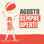 agosto sempre aperti